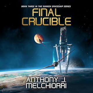 Final Crucible Audiolibro Por Anthony J. Melchiorri arte de portada