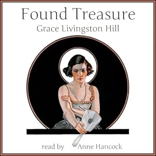 Found Treasure Audiolibro Por Grace Livingston Hill arte de portada