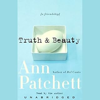 Truth & Beauty Audiobook By Ann Patchett cover art