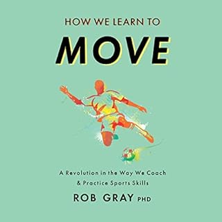 How We Learn to Move Audiolibro Por Rob Gray arte de portada