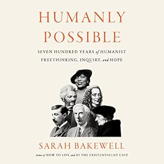 Humanly Possible Audiobook By Sarah Bakewell cover art