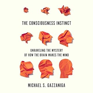 The Consciousness Instinct Audiolibro Por Michael S. Gazzaniga arte de portada