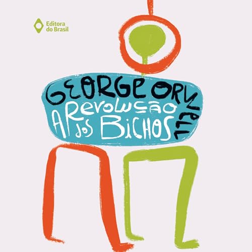 A revolu&ccedil;&atilde;o dos bichos Audiolibro Por George Orwell, Eric Novello arte de portada