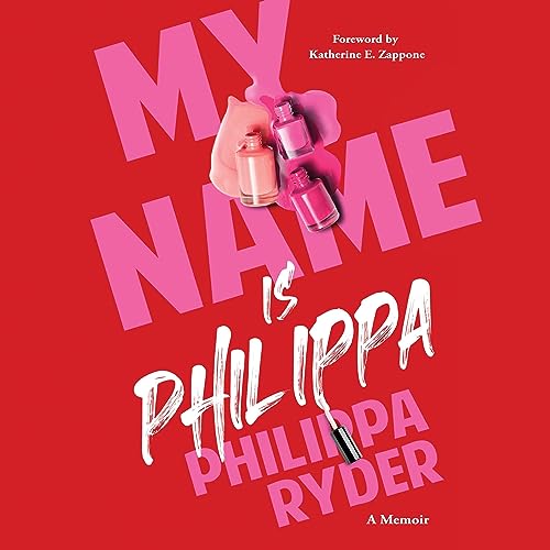 My Name Is Philippa Audiobook By Philippa Ryder cover art