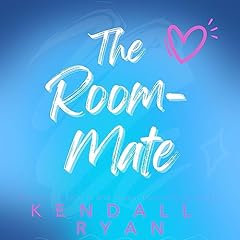 The Room Mate Audiolibro Por Kendall Ryan arte de portada