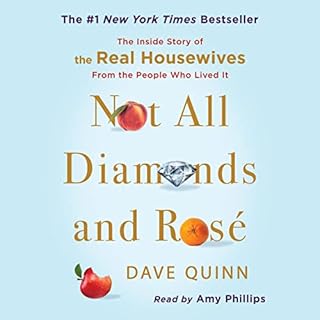 Not All Diamonds and Ros&eacute; Audiolibro Por Dave Quinn arte de portada