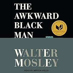 The Awkward Black Man Audiolibro Por Walter Mosley arte de portada