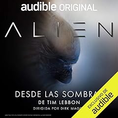 Alien: Desde las Sombras