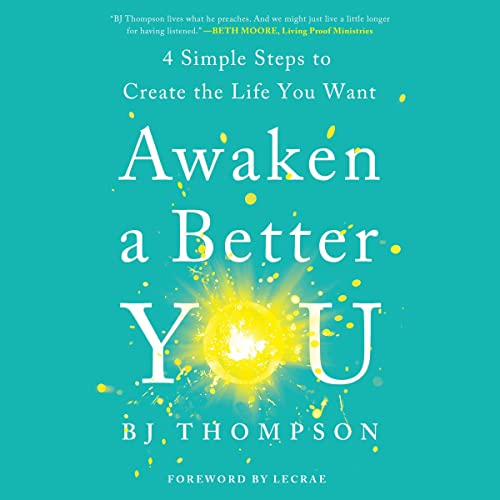 Awaken a Better You Audiolibro Por BJ Thompson, Lecrae Moore - foreword arte de portada