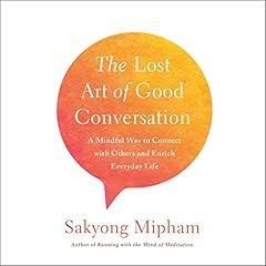 Page de couverture de The Lost Art of Good Conversation