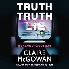 Truth Truth Lie Audiolibro Por Claire McGowan arte de portada