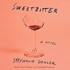 Sweetbitter Audiolibro Por Stephanie Danler arte de portada