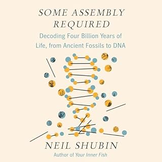 Some Assembly Required Audiolibro Por Neil Shubin arte de portada