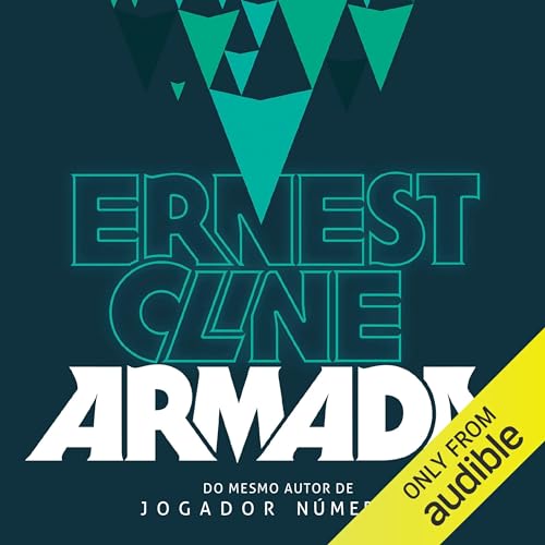 Armada Audiolivro Por Ernest Cline capa