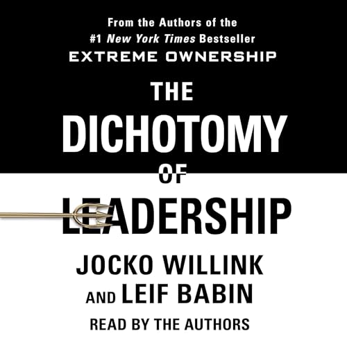 The Dichotomy of Leadership Audiolibro Por Jocko Willink, Leif Babin arte de portada