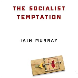 The Socialist Temptation Audiolibro Por Iain Murray arte de portada