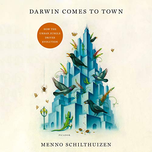 Darwin Comes to Town Audiolibro Por Menno Schilthuizen arte de portada