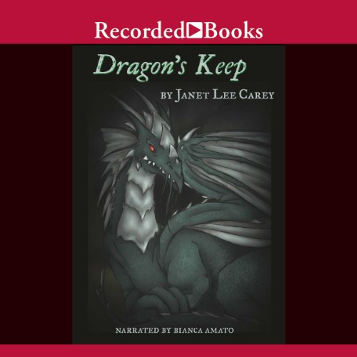 Dragon's Keep Audiolibro Por Janet Lee Carey arte de portada