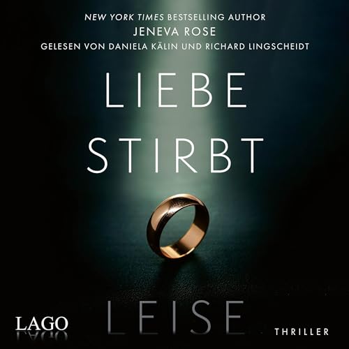 Liebe stirbt leise Audiobook By Jeneva Rose cover art