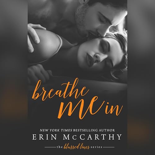 Breathe Me In Audiolibro Por Erin McCarthy arte de portada