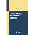 Statistical Physics and Economics: Concepts, Tools, and Applications (Springer Tracts in Modern Physics (184))