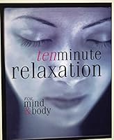 Ten Minute Relaxation for Mind & Body 1405444266 Book Cover