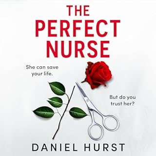 The Perfect Nurse Audiobook By Daniel Hurst cover art