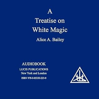 A Treatise on White Magic Audiolibro Por Alice A. Bailey arte de portada