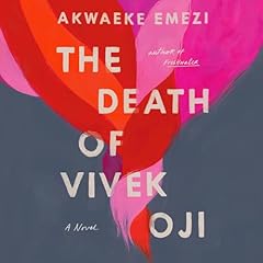 The Death of Vivek Oji Audiolibro Por Akwaeke Emezi arte de portada