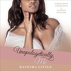 Unapologetically Me Audiolibro Por Danesha Little arte de portada