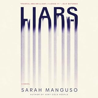 Liars Audiobook By Sarah Manguso cover art