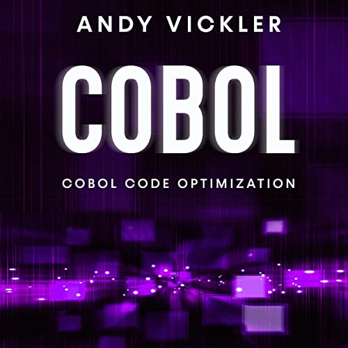 COBOL: COBOL Code Optimization Audiobook By Andy Vickler cover art