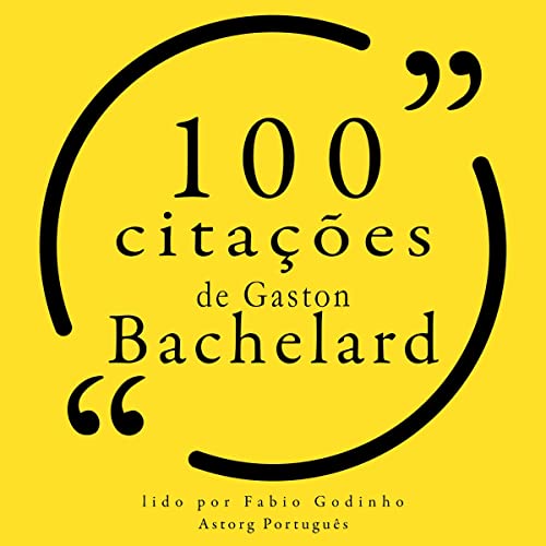 100 cita&ccedil;&otilde;es de Gaston Bachelard cover art