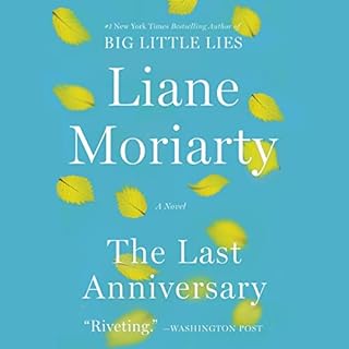 The Last Anniversary Audiobook By Liane Moriarty cover art