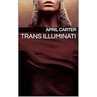 Trans Illuminati Audiobook By April Carter cover art