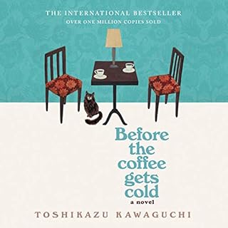 Before the Coffee Gets Cold Audiolibro Por Toshikazu Kawaguchi arte de portada