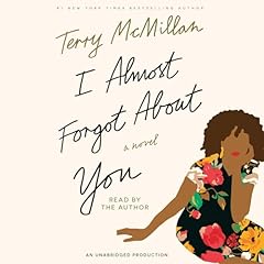 I Almost Forgot About You Audiolibro Por Terry McMillan arte de portada