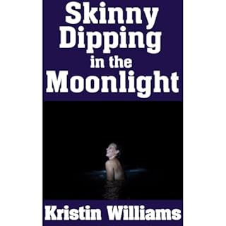 Skinny Dipping in the Moonlight Audiolibro Por Kristin Williams arte de portada