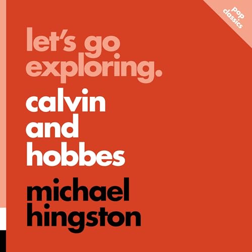 Let's Go Exploring: Calvin and Hobbes Audiobook By Michael Hingston cover art