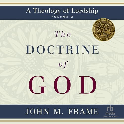 The Doctrine of God Audiolivro Por John M. Frame capa