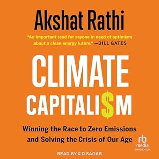 Climate Capitalism Audiobook By Akshat Rathi cover art