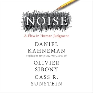 Noise Audiolibro Por Daniel Kahneman, Olivier Sibony, Cass R. Sunstein arte de portada