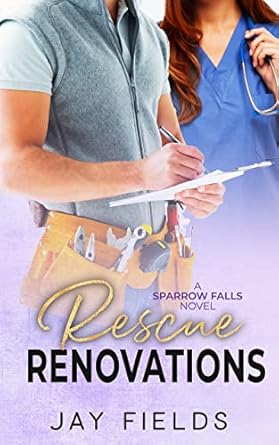 Rescue Renovations (Sparrow Falls Book 1) (English Edition)