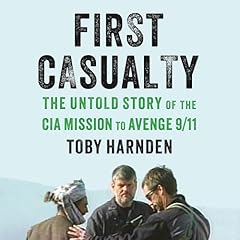 First Casualty Audiolibro Por Toby Harnden arte de portada