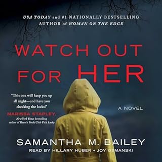 Watch Out for Her Audiobook By Samantha M. Bailey cover art