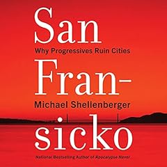 San Fransicko Audiolibro Por Michael Shellenberger arte de portada