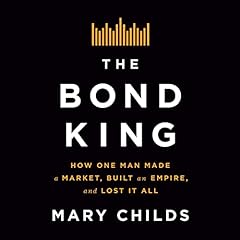 The Bond King Audiolibro Por Mary Childs arte de portada