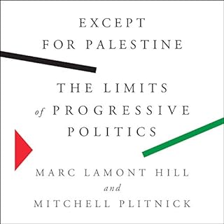 Except for Palestine Audiolibro Por Marc Lamont Hill, Mitchell Plitnick arte de portada