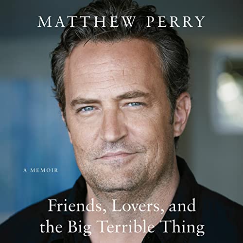 Friends, Lovers, and the Big Terrible Thing Audiolibro Por Matthew Perry arte de portada