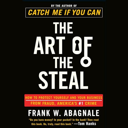 The Art of the Steal Audiobook By Frank W. Abagnale cover art